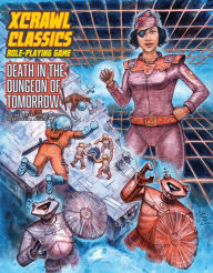 Title: Xcrawl Classics #4: Death in the Dungeon of Tomorrow, Author: Brendan LaSalle