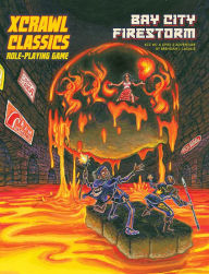 Title: Xcrawl Classics #5: Bay City Firestorm, Author: Brendan LaSalle