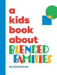 Title: A Kids Book About Blended Families, Author: Lluvia Arras