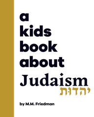 Title: A Kids Book About Judaism, Author: M.M. Friedman