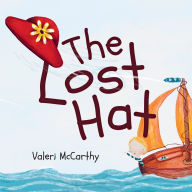 Free online english book download The Lost Hat RTF iBook FB2 English version by Valeri McCarthy
