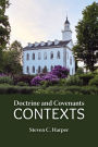 Doctrine and Covenants Contexts