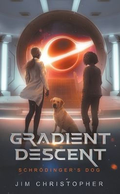 Gradient Descent: Schrï¿½dinger's Dog