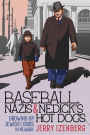 Baseball, Nazis & Nedick's Hot Dogs: Growing up Jewish in the 1930s in Newark
