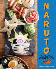 Title: Naruto: The Unofficial Cookbook, Author: Danielle Baghernejad