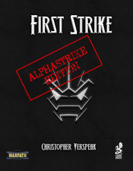 Download google books as pdf free online First Strike: Alpha Strike Edition 9781958872819 RTF iBook (English literature) by Christopher Verspeak