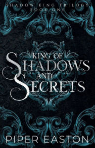 Download of ebooks King of Shadows and Secrets (Shadow King Trilogy Book 1): A Dark Fantasy Romance