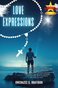 Title: Love Expression, Author: Owenazee Imafidon