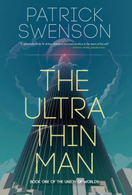Title: The Ultra Thin Man, Author: Patrick Swenson