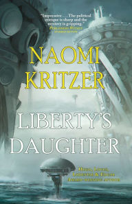 Title: Liberty's Daughter, Author: Naomi Kritzer