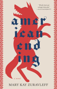 Title: American Ending, Author: Mary Kay Zuravleff