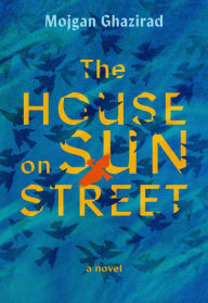 Free to download law books in pdf format The House on Sun Street  (English literature) by Mojgan Ghazirad 9781958888100