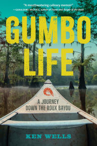 French audio book download free Gumbo Life: A Journey Down the Roux Bayou