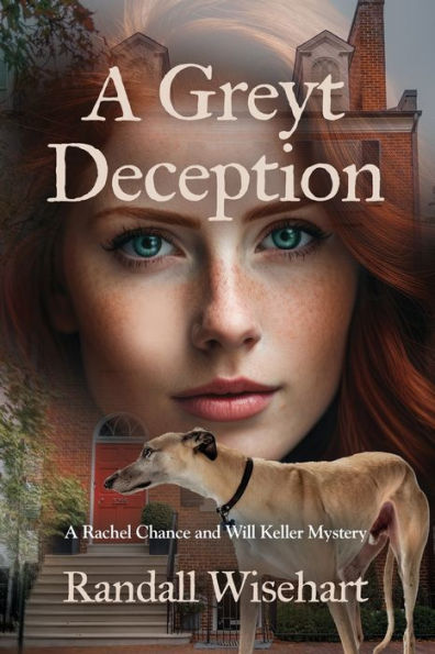 A Greyt Deception: Rachel Chance and Will Keller Mystery