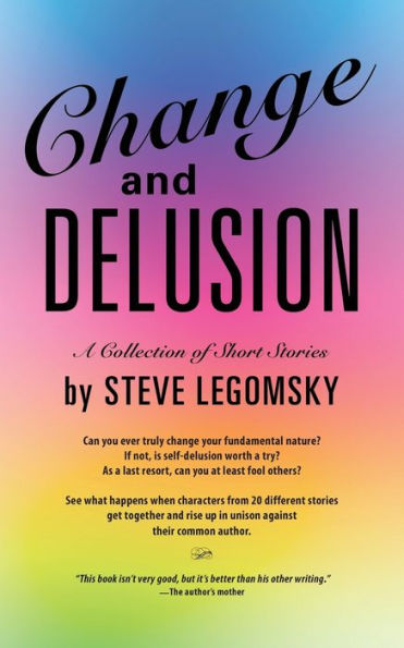 Change and Delusion