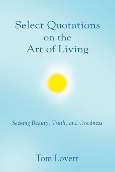 Select Quotations on the Art of Living