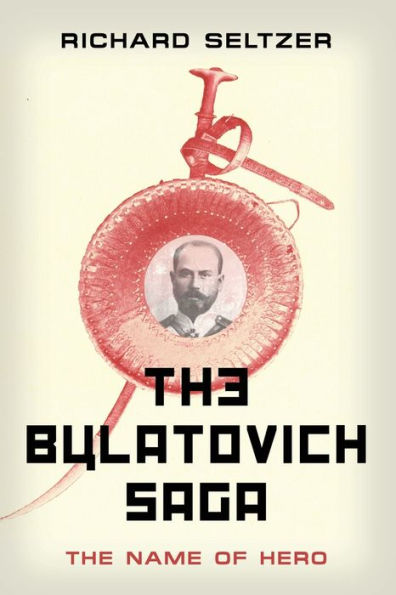 The Bulatovich Saga: The Name of Hero