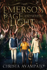 Title: Emerson Page and Where the Light Leads, Author: Christa Avampato