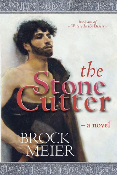The Stone Cutter: A novel of Petra Ancient Arabia