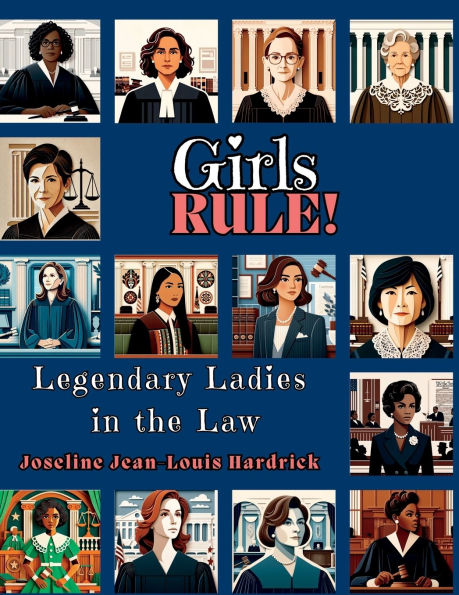 Girls Rule! Legendary Ladies in the Law