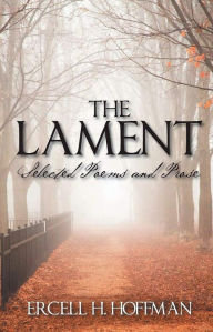 Title: The Lament, Author: Ercell H Hoffman