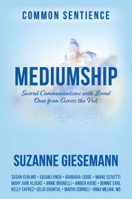 Free internet book downloads Mediumship: Sacred Communications with Loved Ones from Across the Veil 9781958921609 English version 