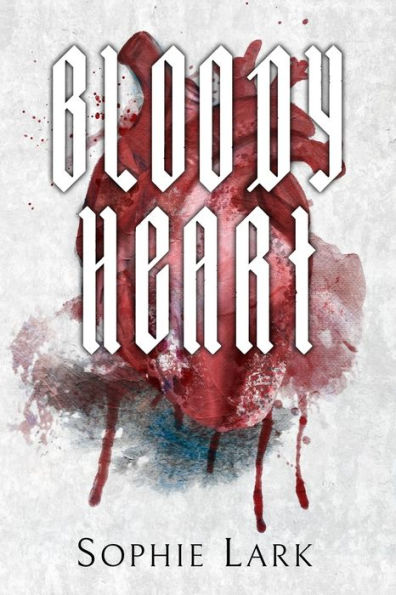 Bloody Heart: Illustrated Edition by Sophie Lark, Paperback | Barnes ...