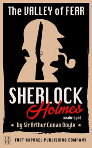 Title: The Valley of Fear - A Sherlock Holmes Mystery - Unabridged, Author: Arthur Conan Doyle