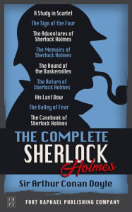 Title: The Complete Sherlock Holmes Collection - Unabridged - A Study in Scarlet - The Sign of the Four - The Adventures of Sherlock Holmes - The Memoirs of Sherlock Holmes - The Hound of the Baskervilles - The Return of Sherlock Holmes - His Last Bow - The Vall, Author: Arthur Conan Doyle