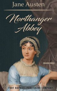 Title: Northanger Abbey - Unabridged, Author: Jane Austen
