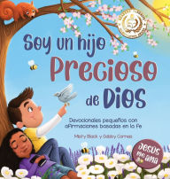 Title: Soy un hijo precioso de Dios: Devocionales pequeï¿½os con afirmaciones basadas en la fe, Author: Misty Black