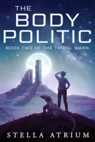 Title: The Body Politic, Author: Stella Atrium