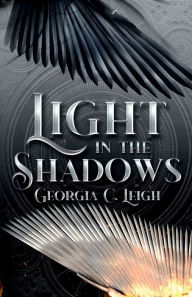 Title: Light in the Shadows, Author: Georgia C. Leigh