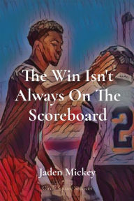 Title: The Win Isn't Always On The Scoreboard: Circle Square Services, Author: Mickey