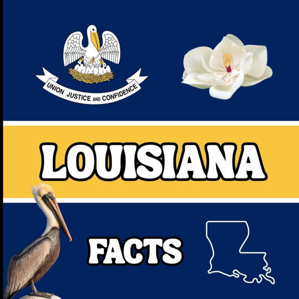 Louisiana Facts: Interesting Facts About Louisiana