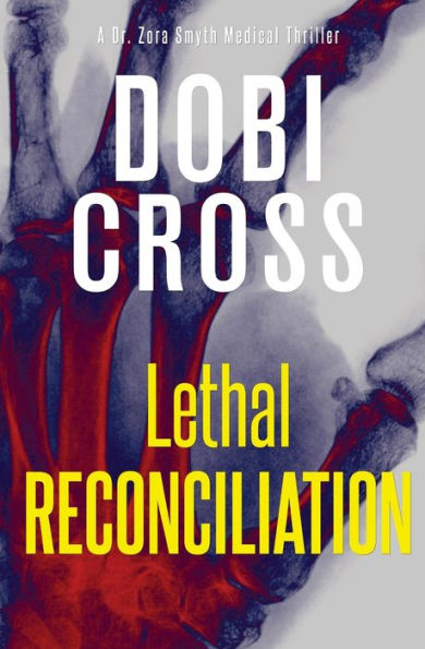 Lethal Reconciliation: A gripping medical thriller