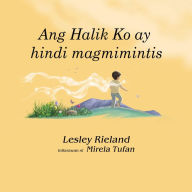 Title: Ang Halik Ko ay hindi magmimintis, Author: Lesley Rieland