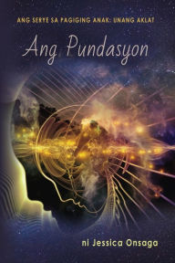 Title: Ang Pundasyon, Author: Jessica Onsaga