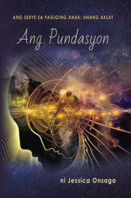 Title: Ang Pundasyon, Author: Jessica Onsaga