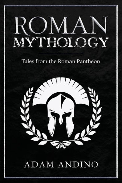 Roman Mythology: Tales From the Pantheon