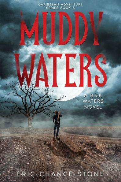 Muddy Waters: A Rick Waters Novel