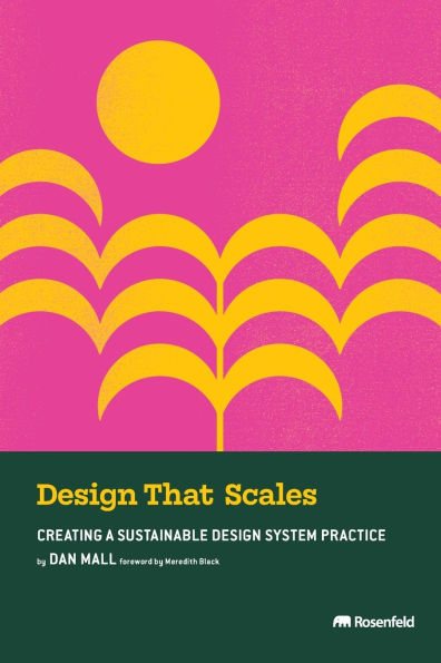 Design That Scales: Creating a Sustainable System Practice
