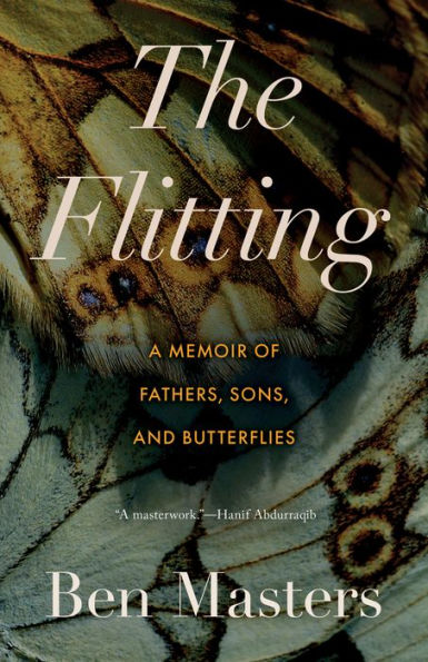 The Flitting: A Memoir of Fathers, Sons, and Butterflies