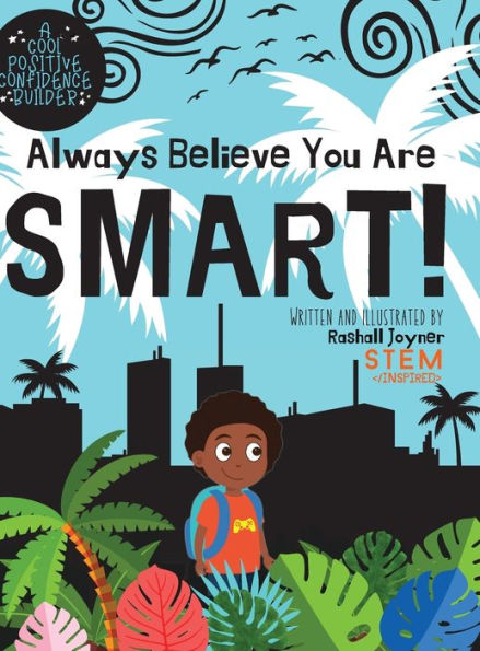 Always Believe You Are Smart!