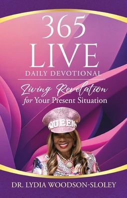 365 Live Daily Devotional: Living Revelation for Your Present Situation