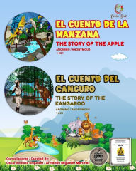 Title: El cuento de la manzana / El cuento del canguro: The Story of the Apple / The Story of the Kangaroo, Author: Armando Miguïlez Martïnez