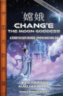 Chang'e, the Moon Goddess: A Story in Easy Chinese, Pinyin and English
