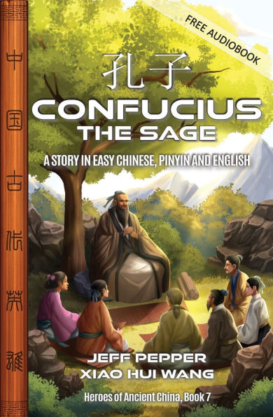 Confucius the Sage: A Story Easy Chinese, Pinyin and English