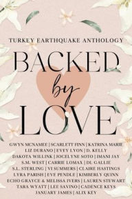 Title: Backed by Love (A Turkey Earthquake Anthology), Author: Gwyn McNamee