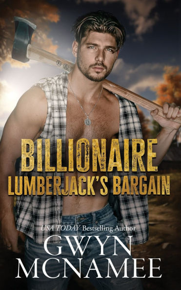 Billionaire Lumberjack's Bargain